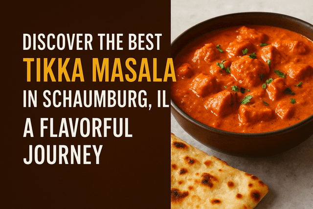 Tikka Masala in Schaumburg